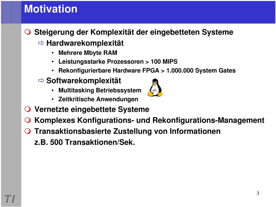 000 System Gates Softwarekomplexität Multitasking Betriebssystem Zeitkritische Anwendungen Vernetzte