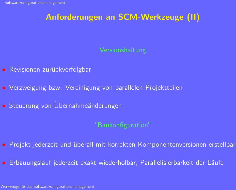 Vereinigung von parallelen Projektteilen Steuerung von Übernahmeänderungen Baukonfiguration