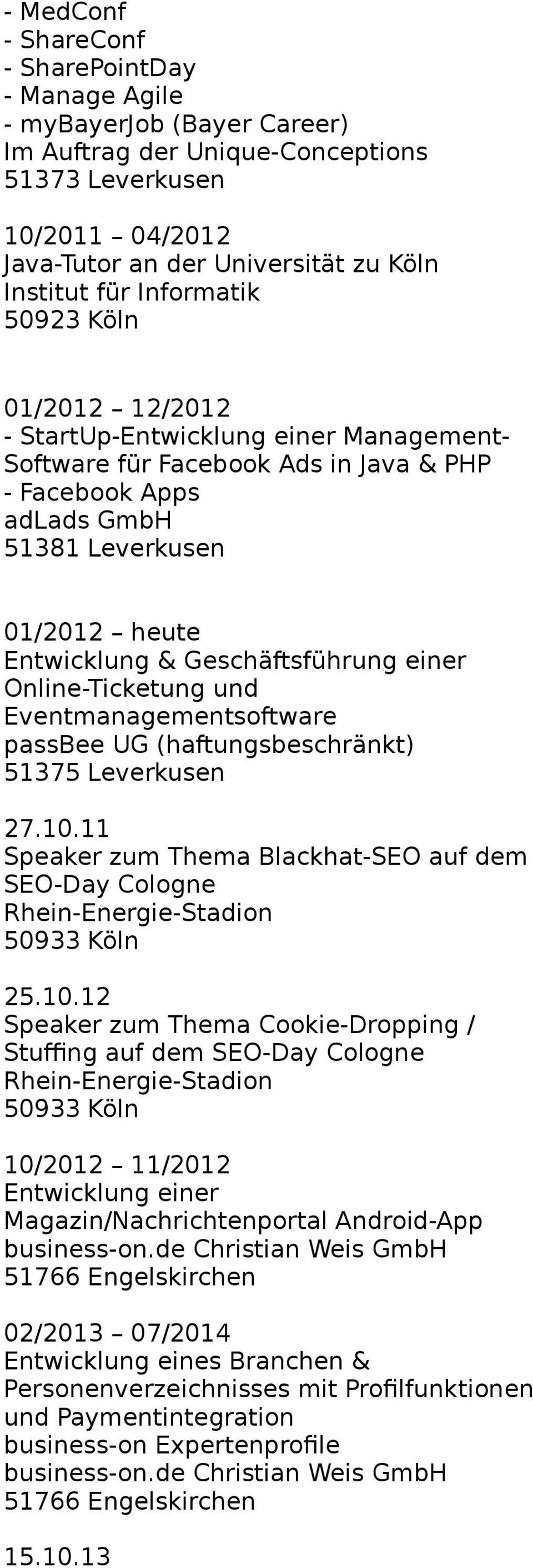 Geschäftsführung einer Online-Ticketung und Eventmanagementsoftware passbee UG (haftungsbeschränkt) 51375 Leverkusen 27.10.