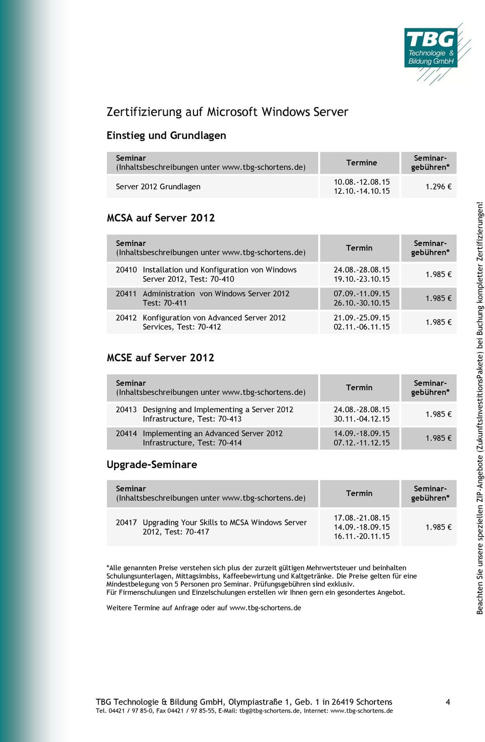 296 MCSA auf Server 2012 20410 Installation und Konfiguration von Windows Server 2012, Test: 70-410 20411 Administration von Windows Server 2012 Test: 70-411 20412 Konfiguration von Advanced Server