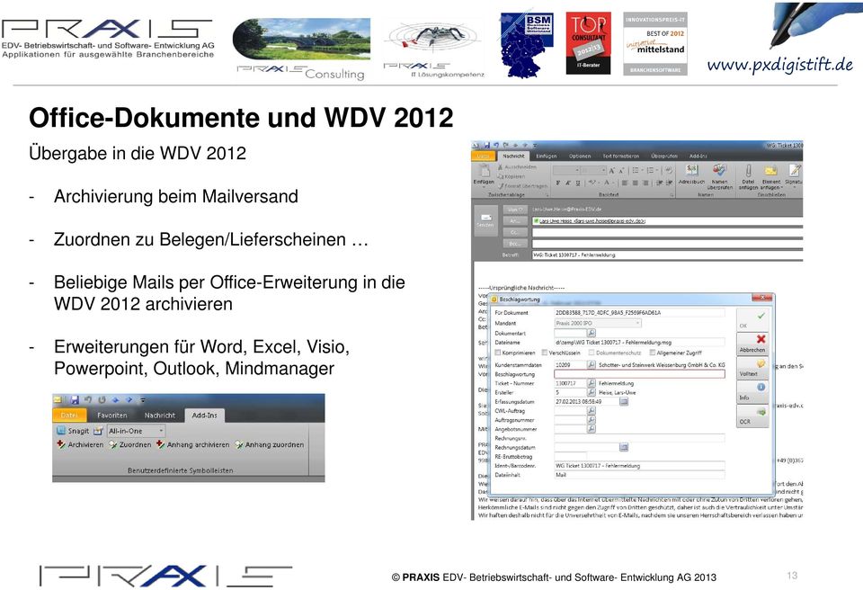 - Beliebige Mails per Office-Erweiterung in die WDV 2012
