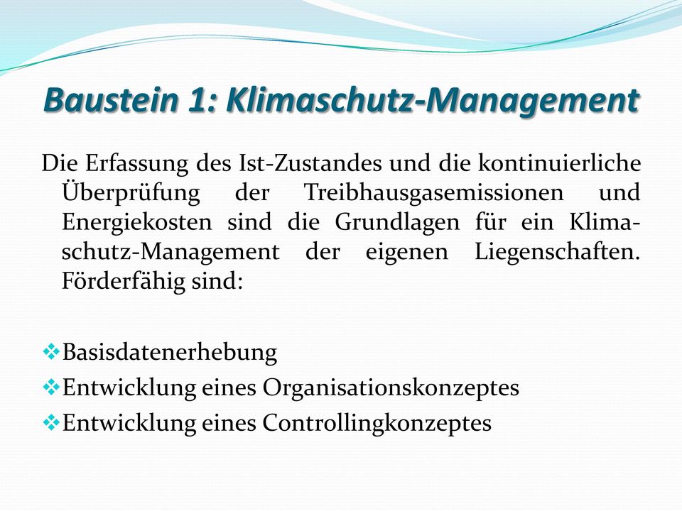 Grundlagen für ein Klimaschutz-Management der eigenen Liegenschaften.