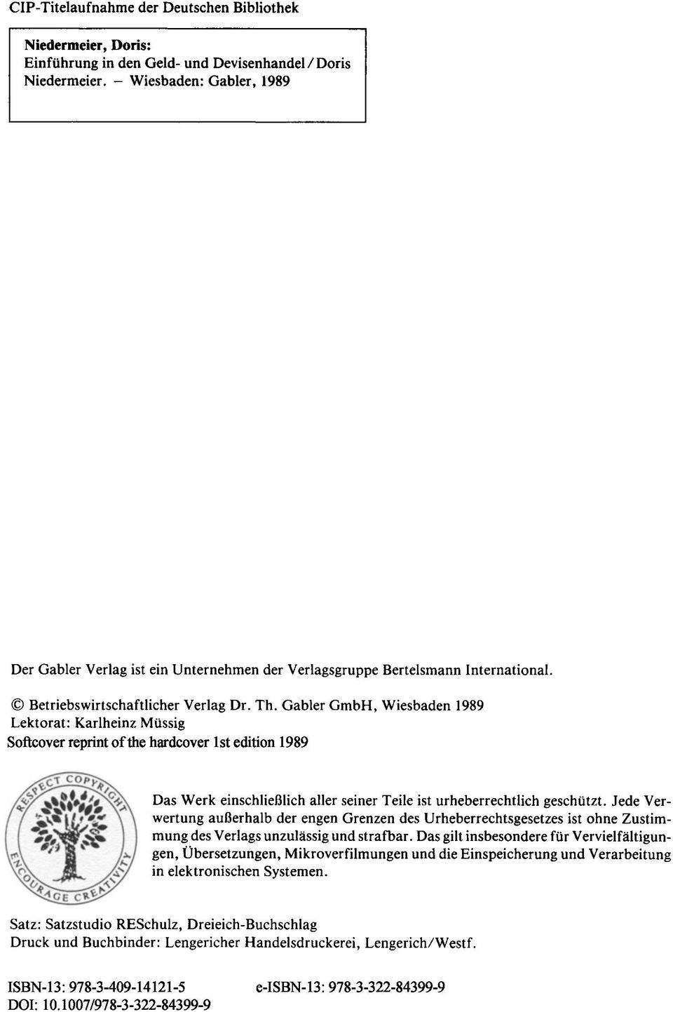 Gabler GmbH, Wiesbaden 1989 Lektorat: Karlheinz Miissig Softcover reprint of the hardcover 1st edition 1989 Das Werk einschliel3lich aller seiner Teile ist urheberrechtlich geschiitzt.