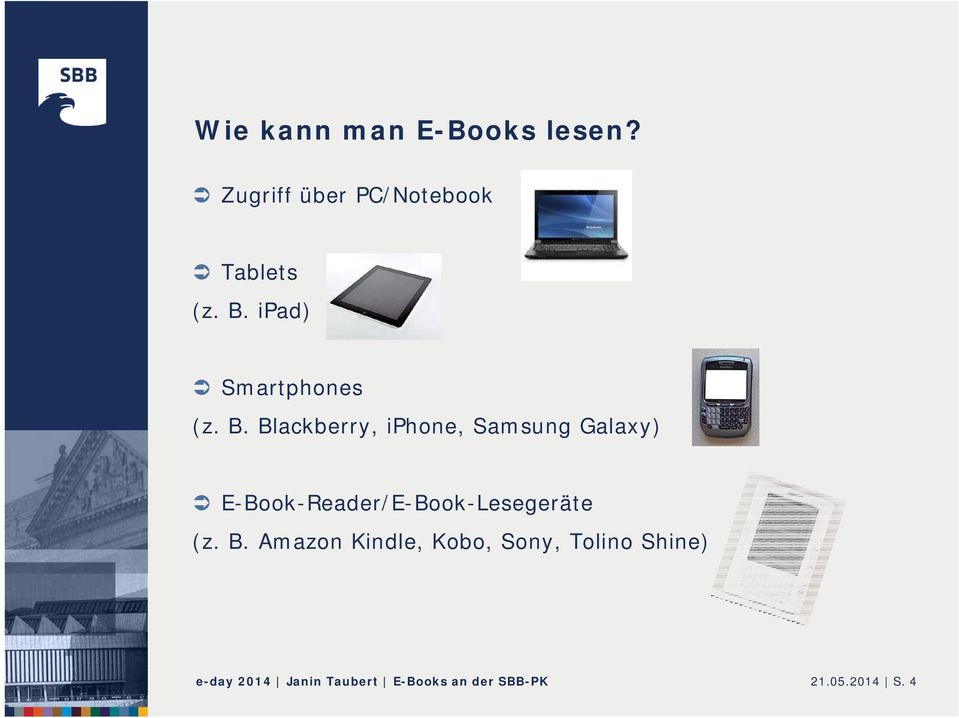 Blackberry, iphone, Samsung Galaxy) E-Book-Reader/E-Book-Lesegeräte