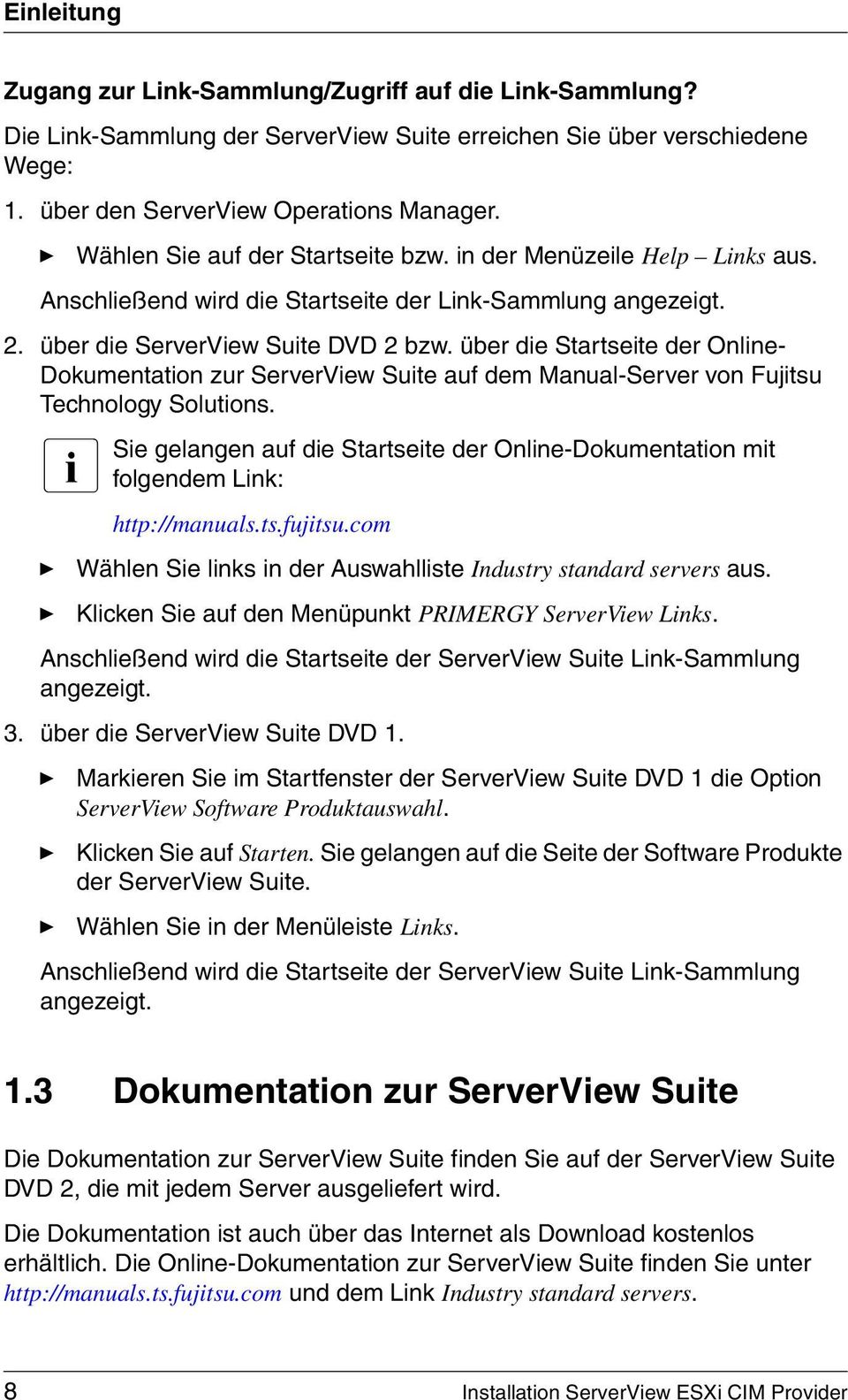 über die Startseite der Online- Dokumentation zur ServerView Suite auf dem Manual-Server von Fujitsu Technology Solutions.