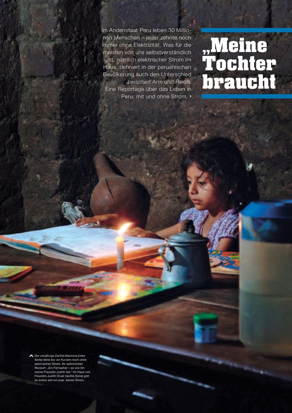 zwischen Arm und Reich. Eine Reportage über das Leben in Peru: mit und ohne Strom.
