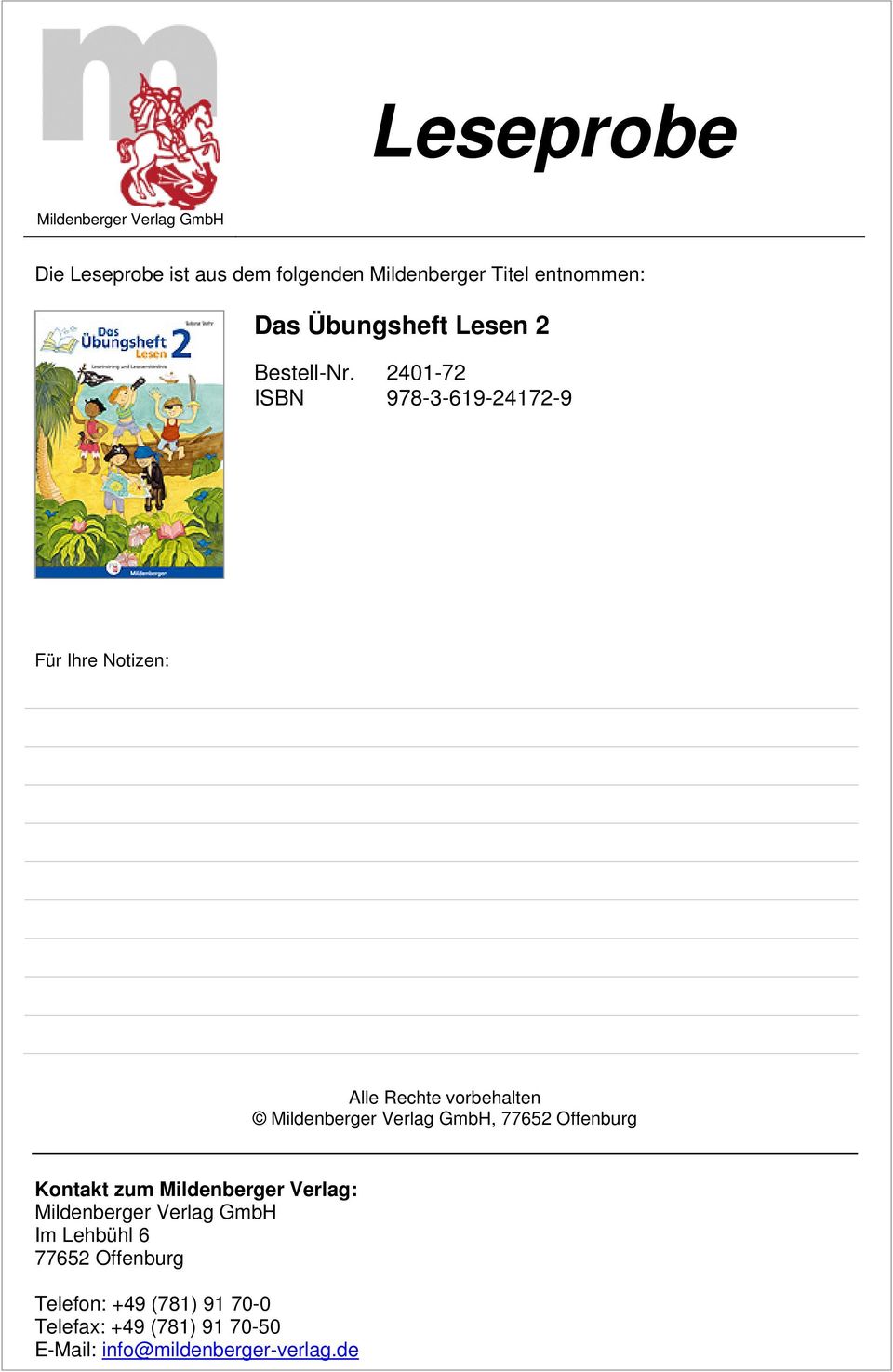 2401-72 ISBN 978-3-619-24172-9 Für Ihre Notizen: Alle Rechte vorbehalten Mildenberger Verlag GmbH, 77652