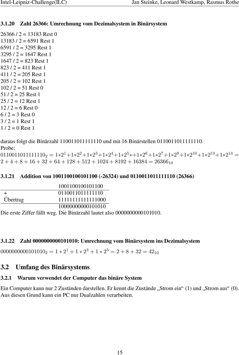 und mit 16 Binärstellen 0110011011111110.