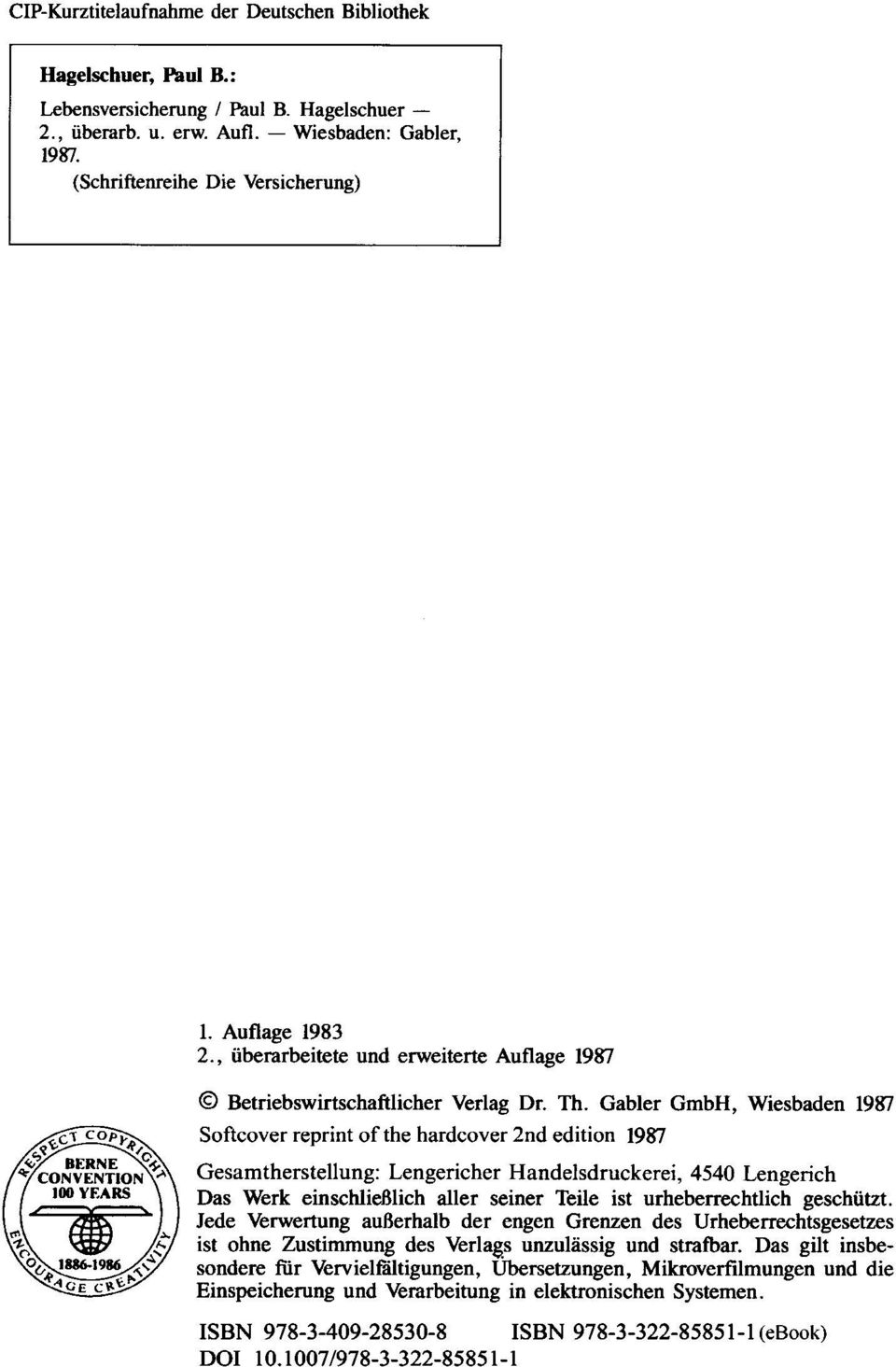 Gabler GmbH, Wiesbaden 1987 Softcover reprint of the hardcover 2nd edition 1987 Gesamtherstellung: Lengericher HandeJsdruckerei, 4540 Lengerich Das Werk einschließlich aller seiner Teile ist