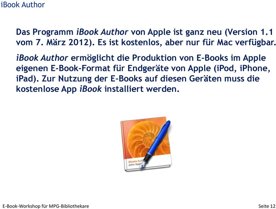ibook Author ermöglicht die Produktion von E-Books im Apple eigenen E-Book-Format für