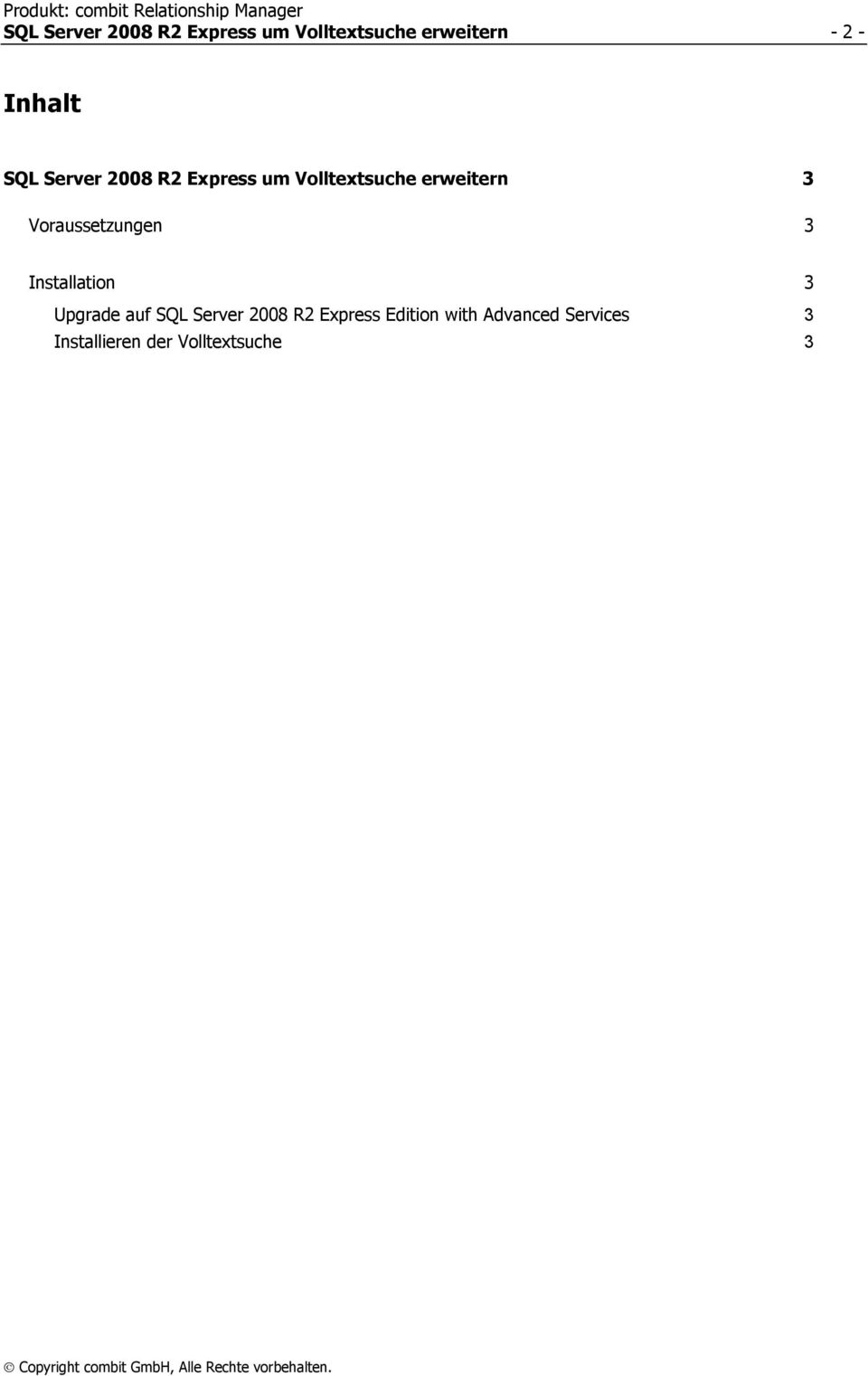 Voraussetzungen 3 Installation 3 Upgrade auf SQL Server 2008 R2