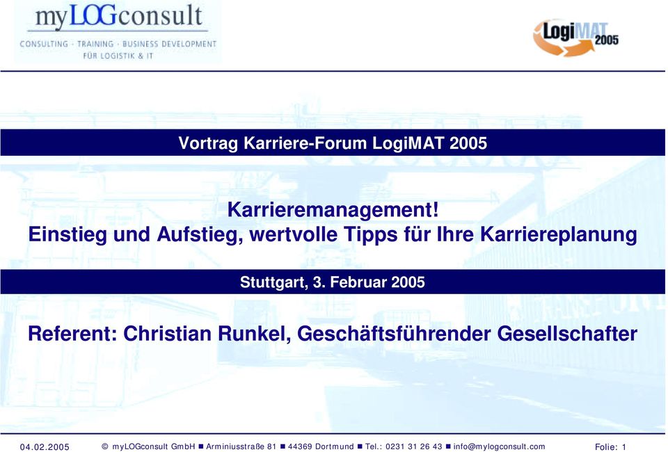 Februar 2005 Referent: Christian Runkel, Geschäftsführender Gesellschafter 04.02.