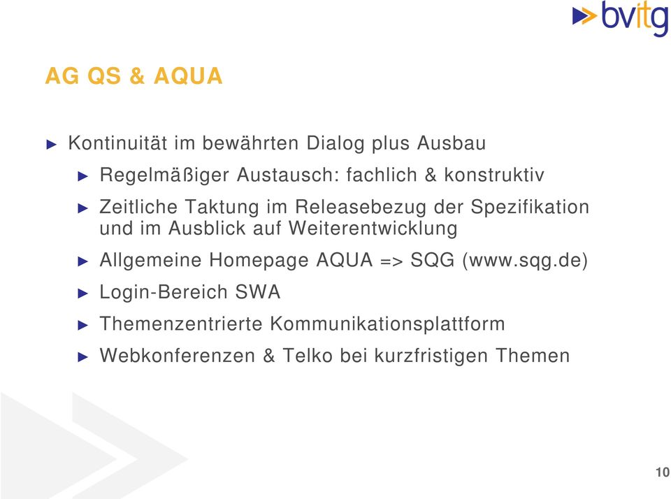 Ausblick auf Weiterentwicklung Allgemeine Homepage AQUA => SQG (www.sqg.