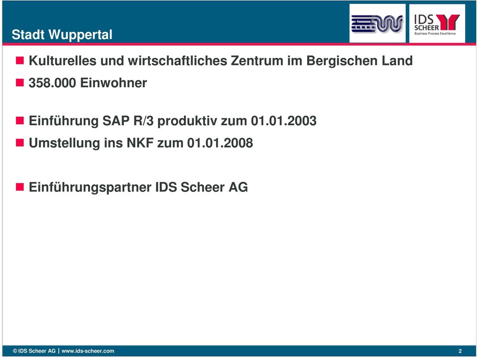 000 Einwohner Einführung SAP R/3 produktiv zum 01.