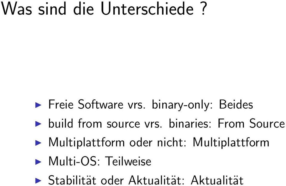 binaries: From Source Multiplattform oder nicht: