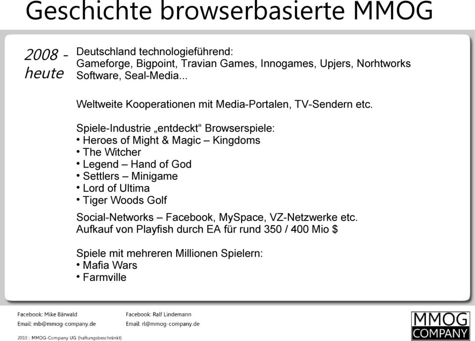Spiele-Industrie entdeckt Browserspiele: Heroes of Might & Magic Kingdoms The Witcher Legend Hand of God Settlers Minigame Lord of Ultima