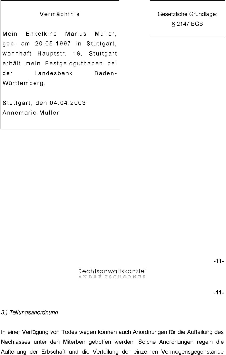 04.2003 Annemarie Müller Rechtsanwaltskanzlei -11- -11-3.