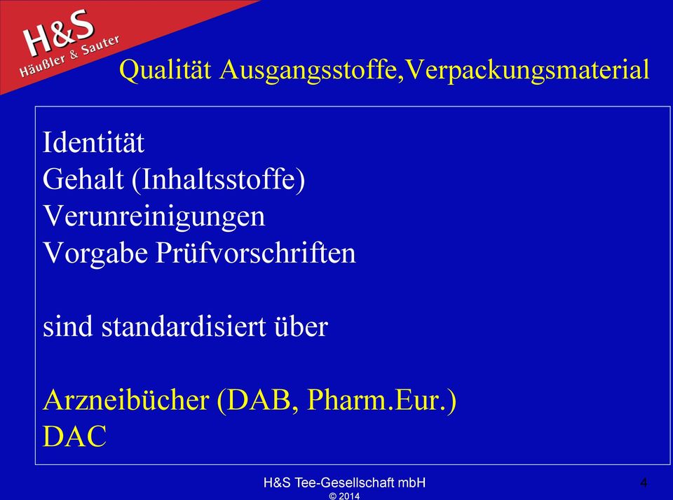 Verunreinigungen Vorgabe Prüfvorschriften