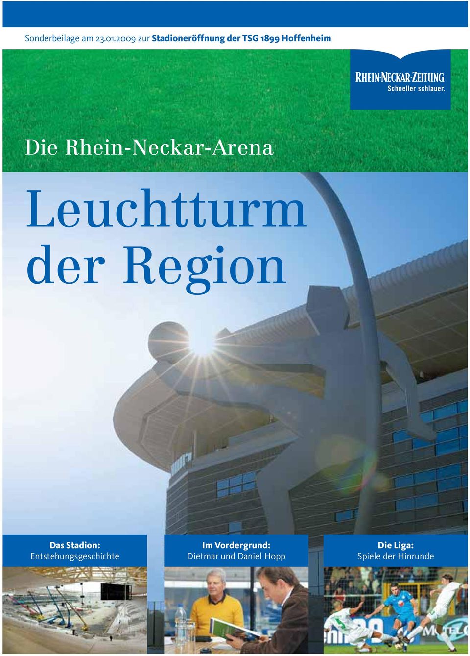 Rhein-Neckar-Arena Leuchtturm der Region Das Stadion: