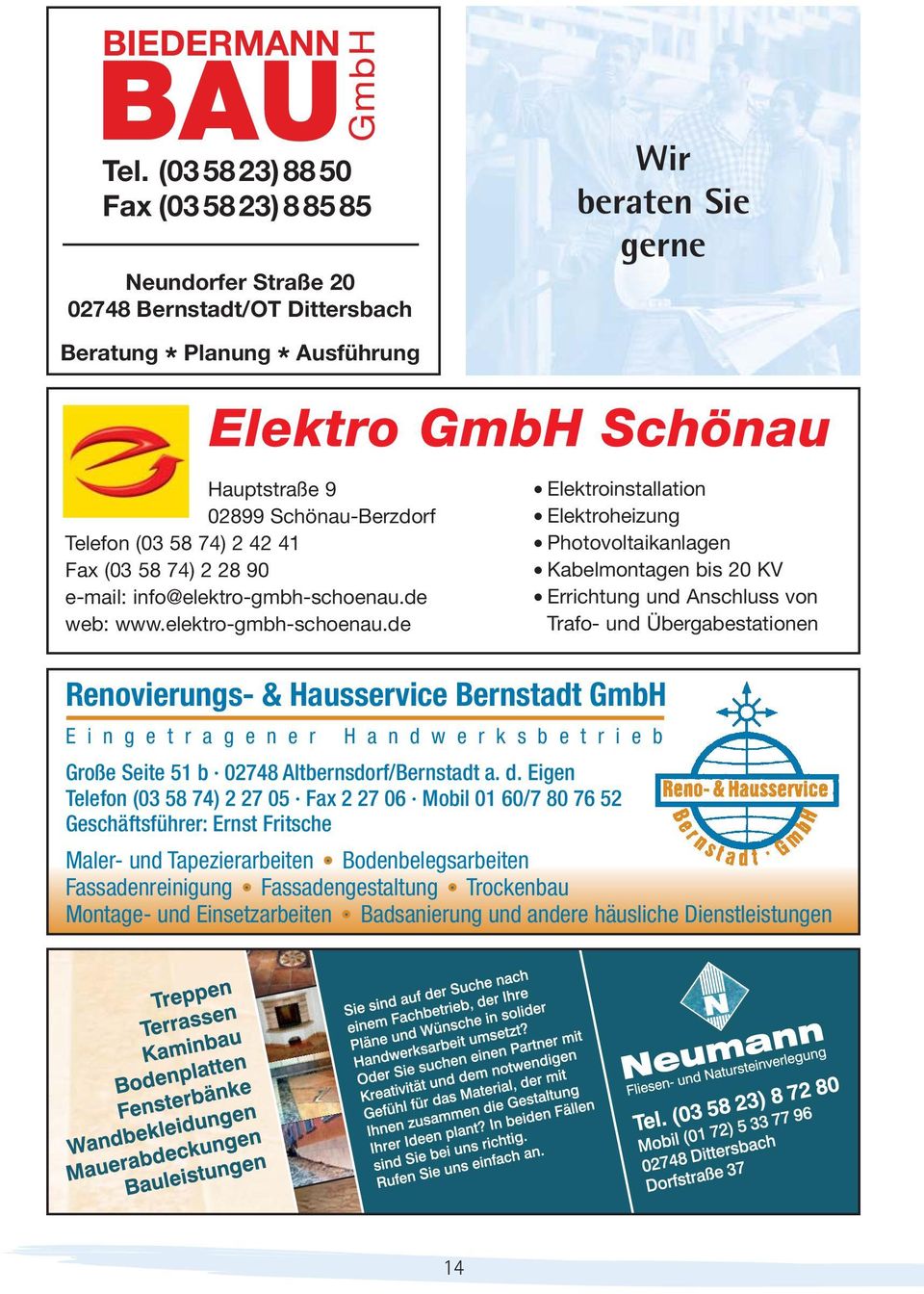 Schönau-Berzdorf Telefon (03 58 74) 2 42 41 Fax (03 58 74) 2 28 90 e-mail: info@elektro-gmbh-schoenau.