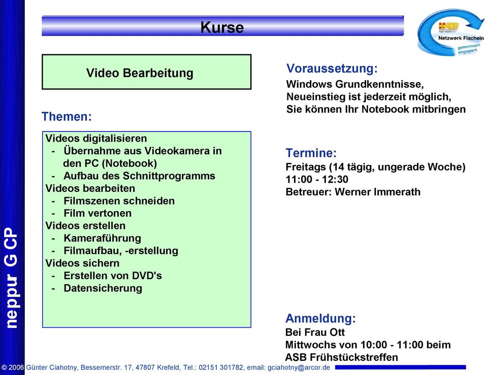 bearbeiten - Filmszenen schneiden - Film vertonen Videos erstellen - Kameraführung - Filmaufbau, -erstellung