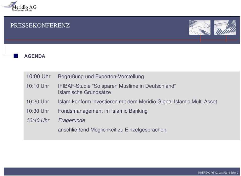 mit dem Meridio Global Islamic Multi Asset 10:30 Uhr Fondsmanagement im Islamic Banking