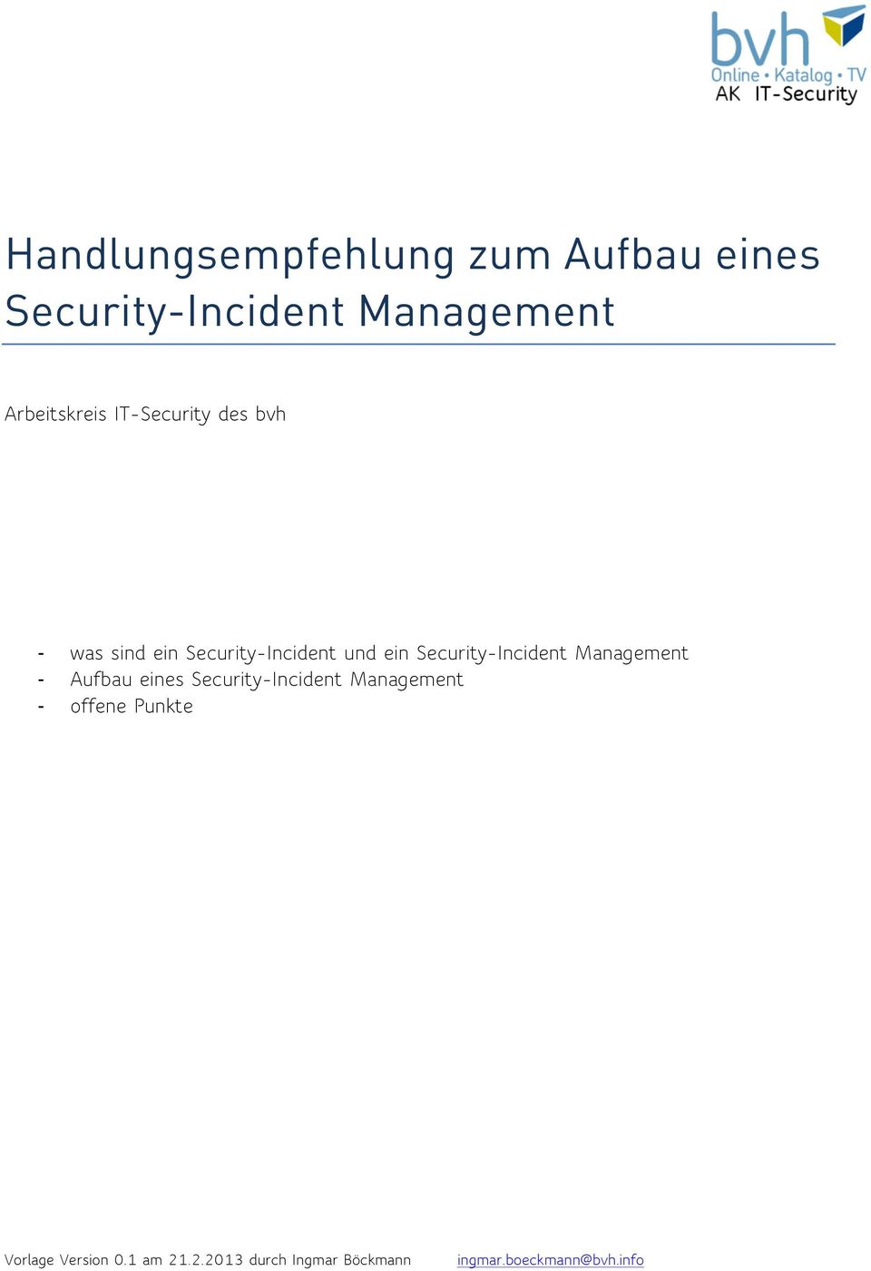 Security-Incident Management Aufbau eines Security-Incident Management