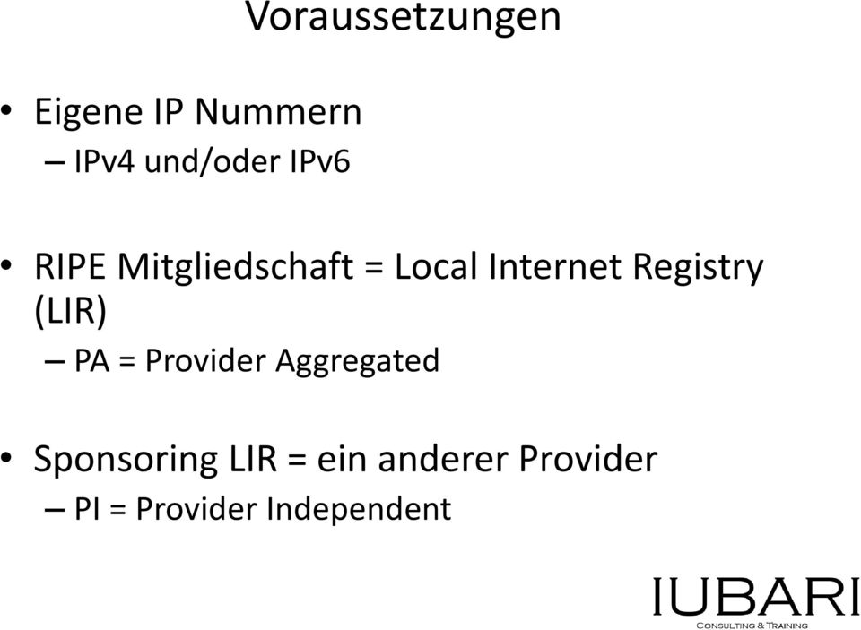 Internet Registry (LIR) PA = Provider Aggregated