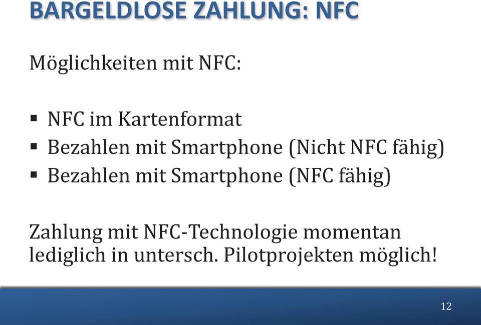 Bezahlen mit Smartphone (NFC fähig) Zahlung mit