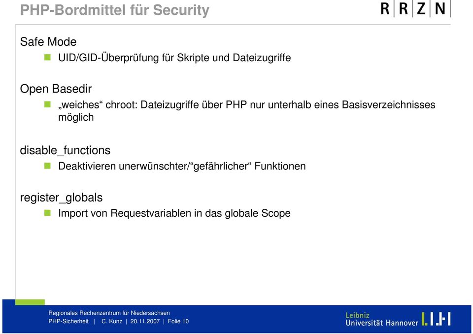 möglich disable_functions Deaktivieren unerwünschter/ gefährlicher Funktionen