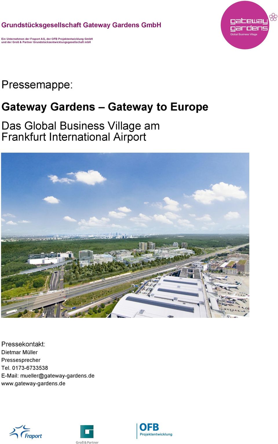 Gateway Gardens Gateway to Europe Das Global Business Village am Frankfurt International Airport