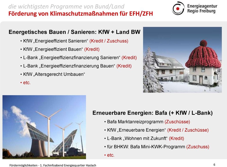 L-Bank Energieeffizienzfinanzierung Bauen (Kredit) KfW Altersgerecht Umbauen etc.