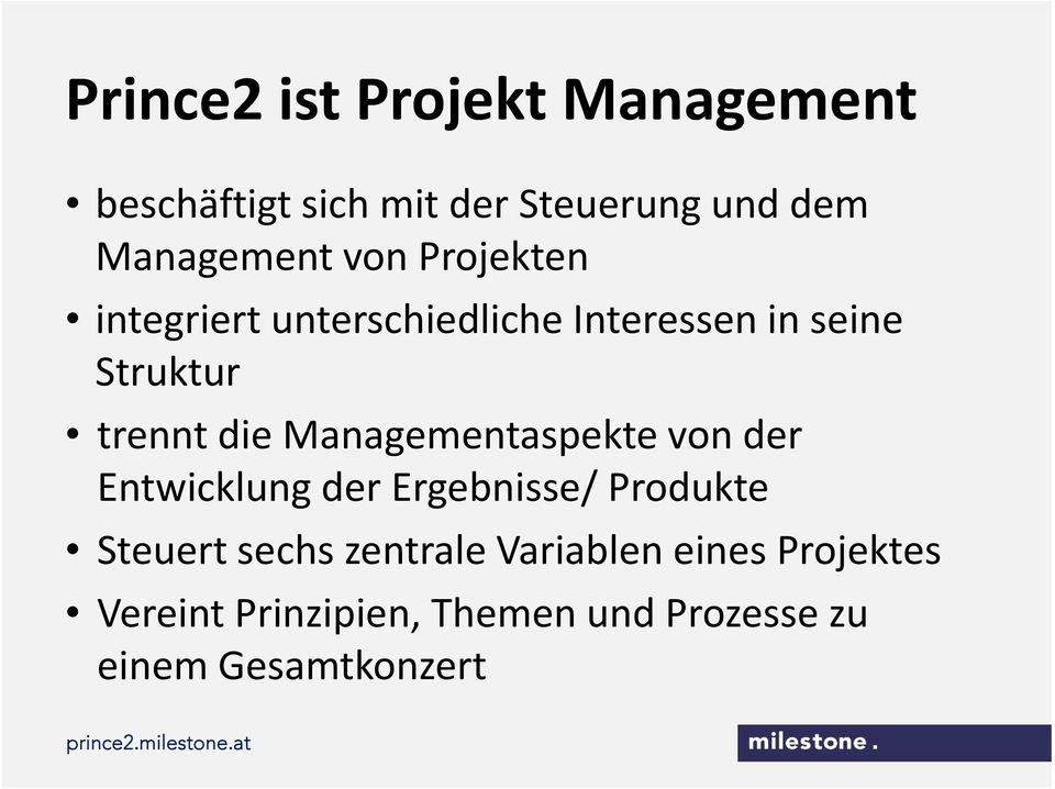 Managementaspekte von der Entwicklung der Ergebnisse/ Produkte Steuert sechs zentrale