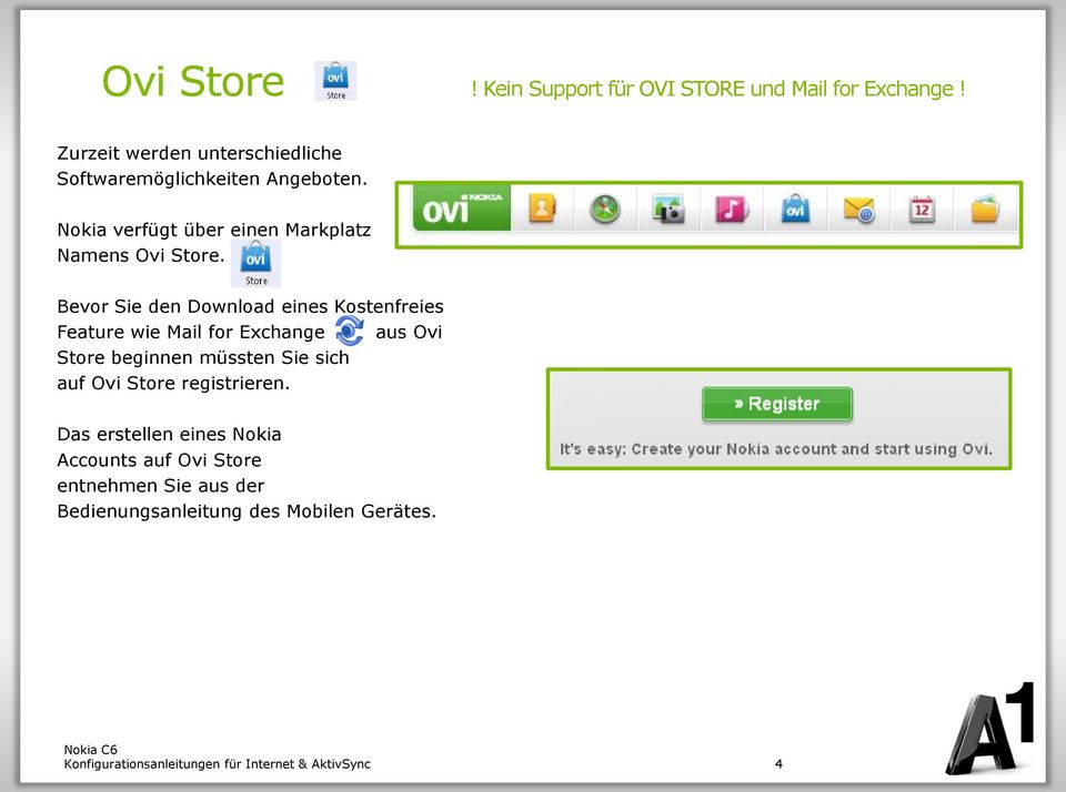 Bevor Sie den Download eines Kostenfreies Feature wie Mail for Exchange aus Ovi Store beginnen müssten Sie