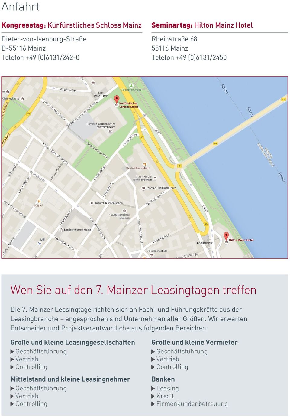 Mainzer Leasingtage richten sich an Fach- und Führungskräfte aus der Leasingbranche angesprochen sind Unternehmen aller Größen.