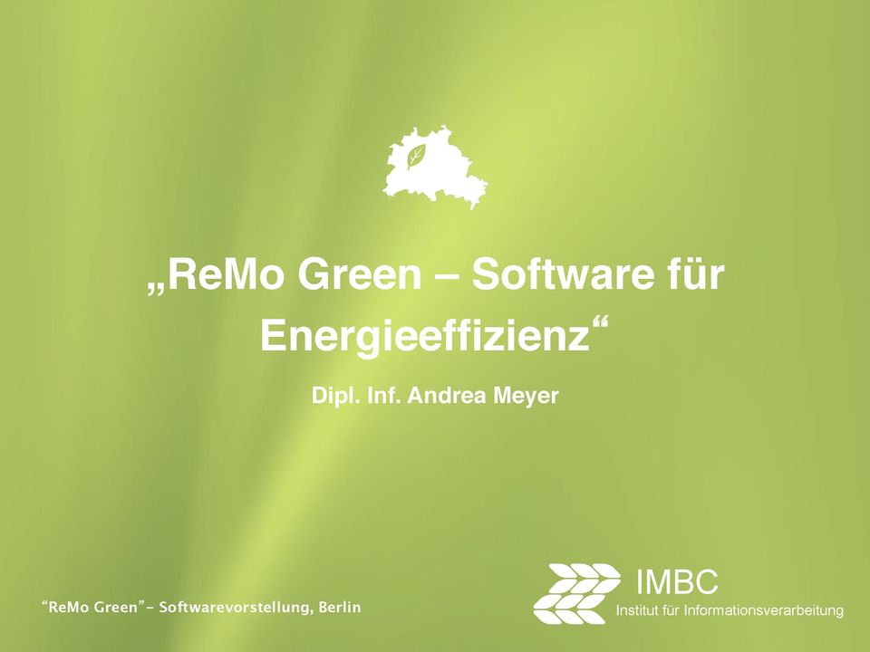 Andrea Meyer ReMo Green -