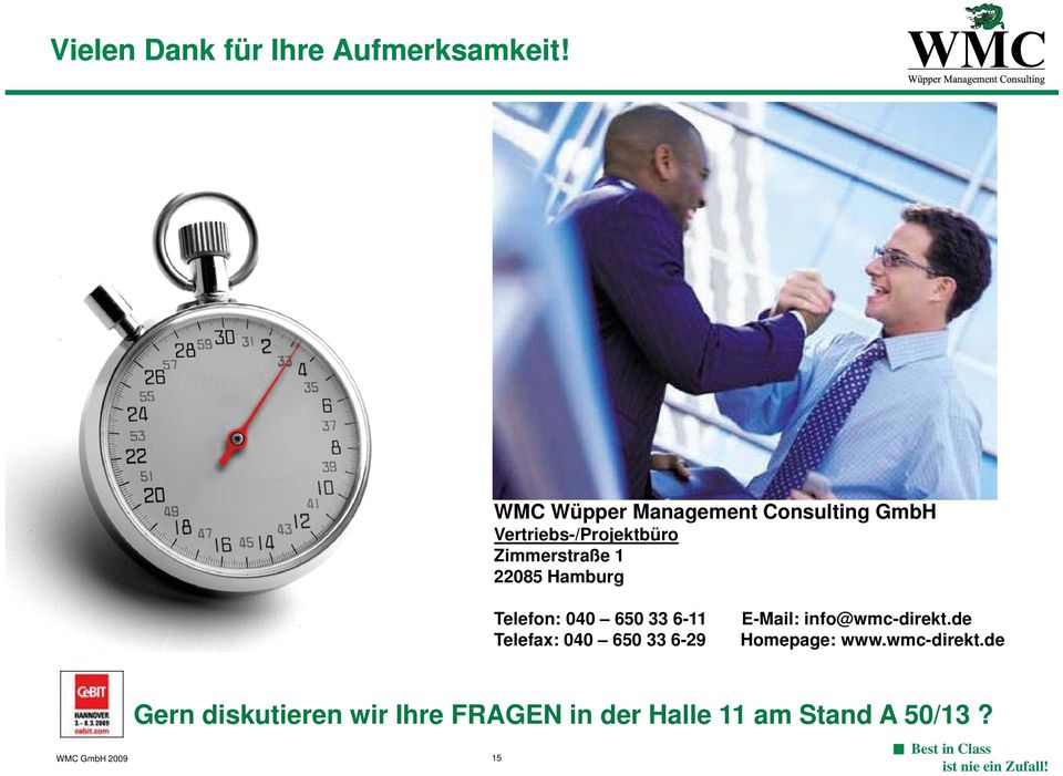 22085 Hamburg Telefon: 040 650 33 6-11 E-Mail: info@wmc-direkt.
