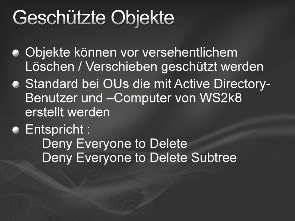 Directory- Benutzer und Computer von WS2k8 erstellt werden