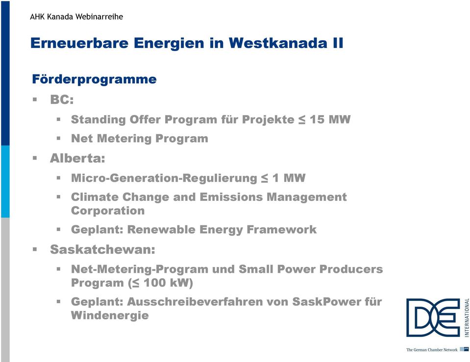 Corporation Geplant: Renewable Energy Framework Saskatchewan: Net-Metering-Programund Small Power