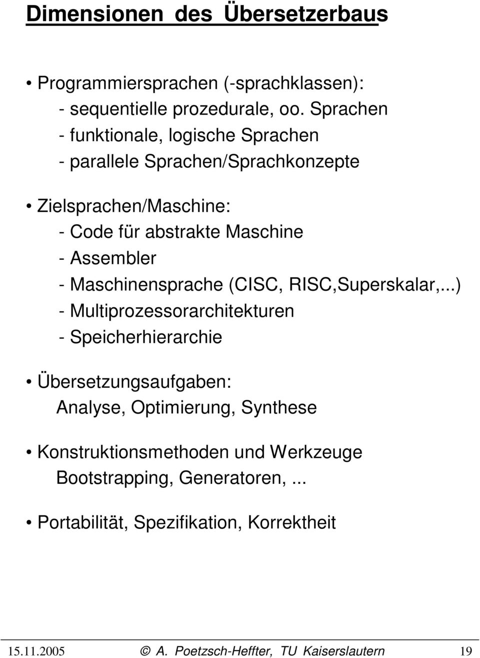 Maschine - Assembler - Maschinensprache (CISC, RISC,Superskalar,.
