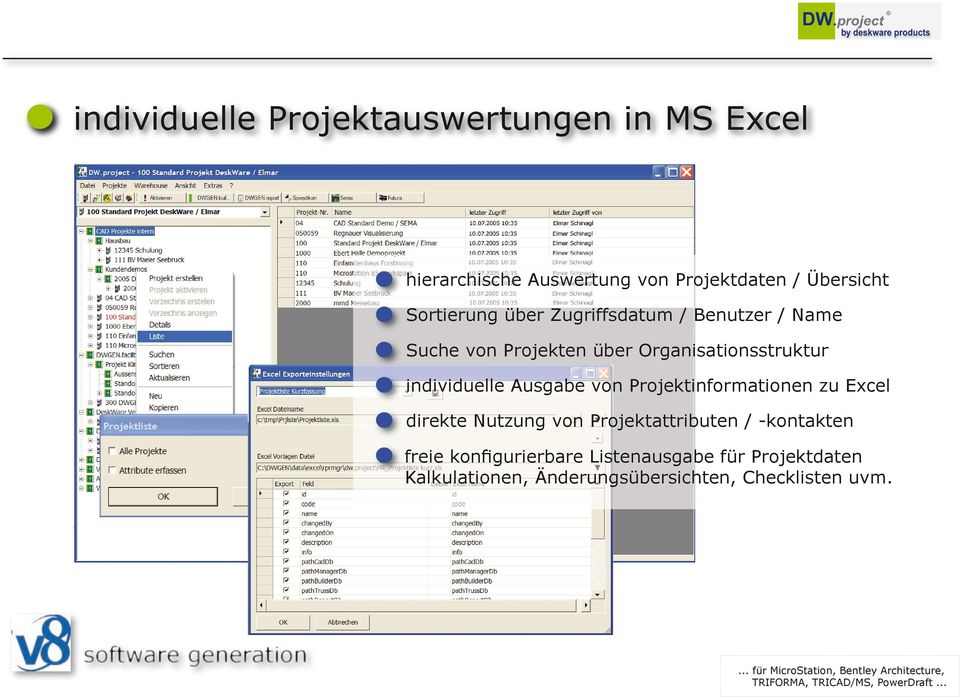 individuelle Ausgabe von Projektinformationen zu Excel direkte Nutzung von Projektattributen /