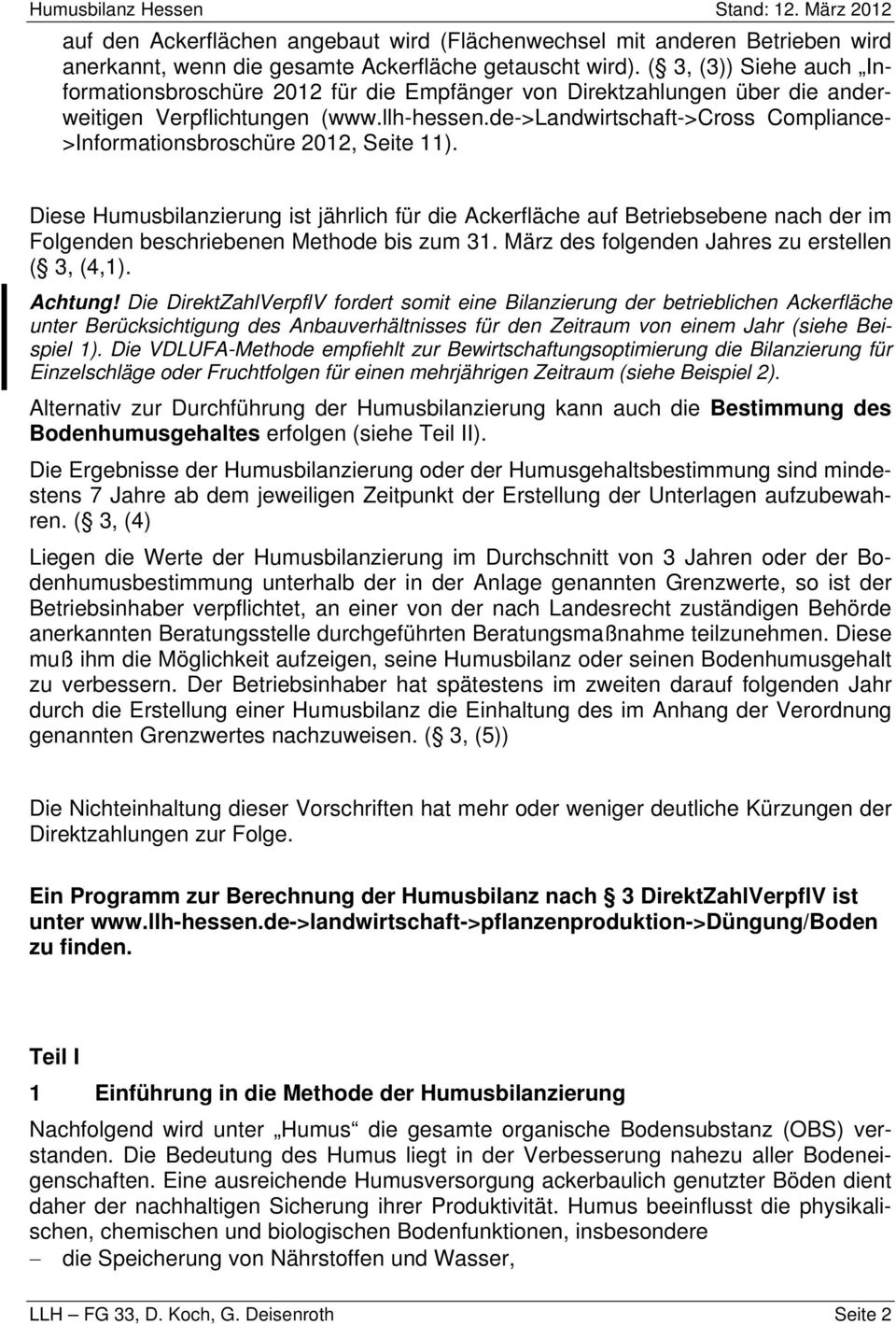 de->landwirtschaft->cross Compliance- >Informationsbroschüre 2012, Seite 11).