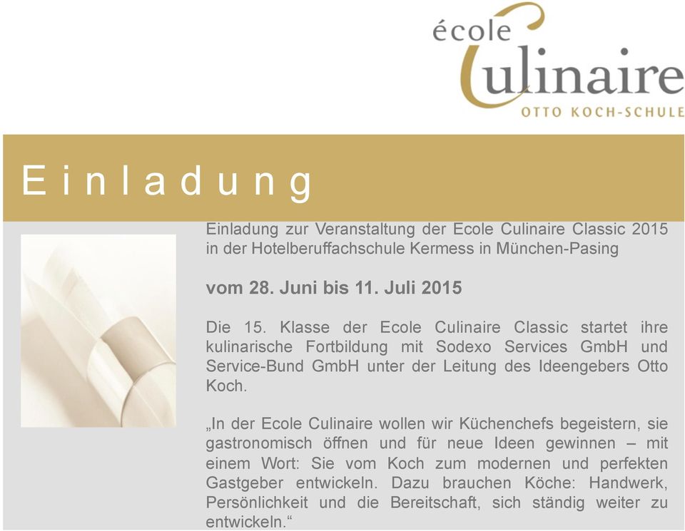 Klasse der Ecole Culinaire Classic startet ihre kulinarische Fortbildung mit Sodexo Services GmbH und Service-Bund GmbH unter der Leitung des Ideengebers