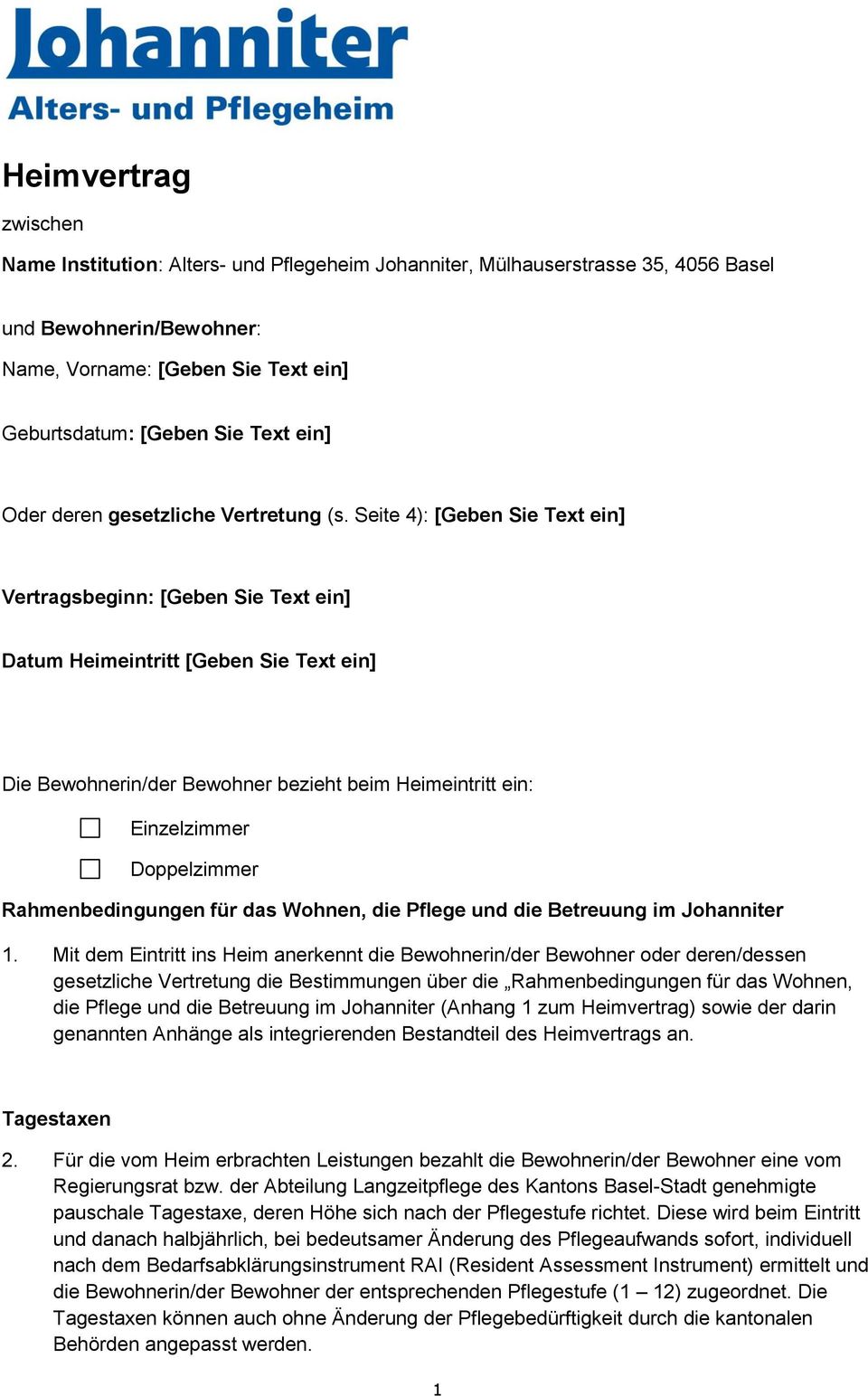 Seite 4): [Geben Sie Text ein] Vertragsbeginn: [Geben Sie Text ein] Datum Heimeintritt [Geben Sie Text ein] Die Bewohnerin/der Bewohner bezieht beim Heimeintritt ein: Einzelzimmer Doppelzimmer