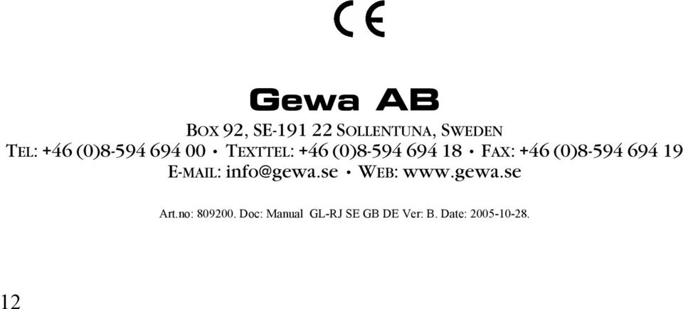 (0)8-594 694 19 E-MAIL: info@gewa.se WEB: www.gewa.se Art.