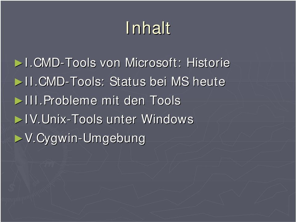 CMD-Tools: Status bei MS heute III.