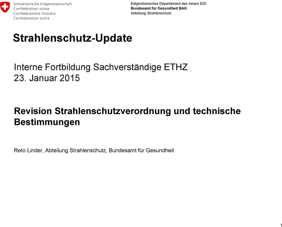 Januar 2015 Revision Strahlenschutzverordnung