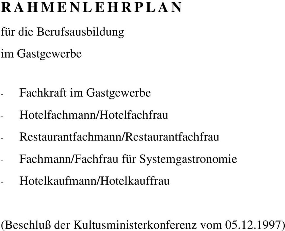 Restaurantfachmann/Restaurantfachfrau - Fachmann/Fachfrau für