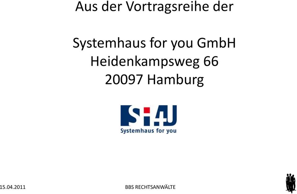 Systemhaus for you