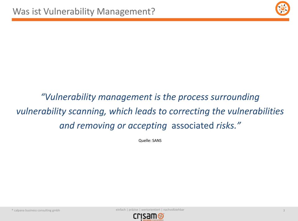 vulnerability scanning, which leads to correcting the